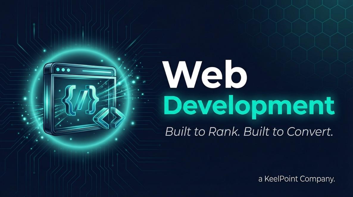 Web Development — Built to Rank. Built to Convert.